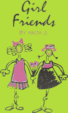 Girl Friends by Anita G